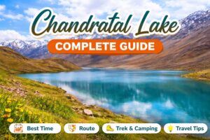 Chandratal Lake with Complete Guide