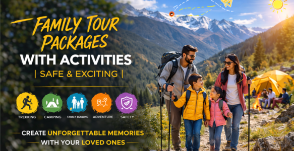 Family tour Packages with Activities | Safe and Exciting