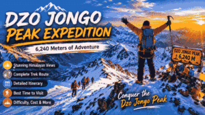 Dzo Jongo Peak : Complete Route, Itinerary & Best Time